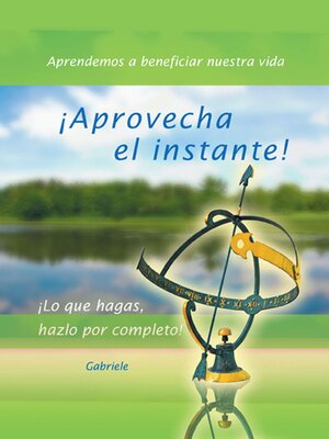 cover image of ¡Aprovecha el instante!